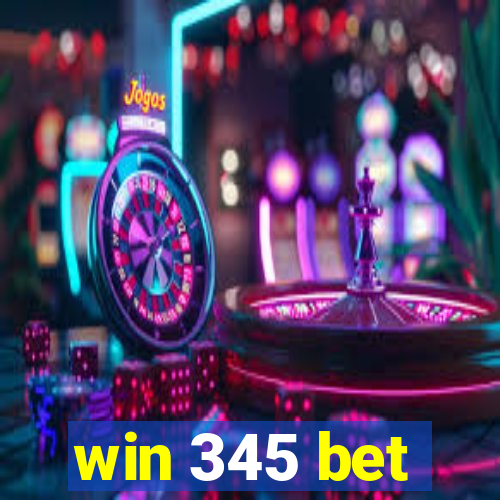 win 345 bet